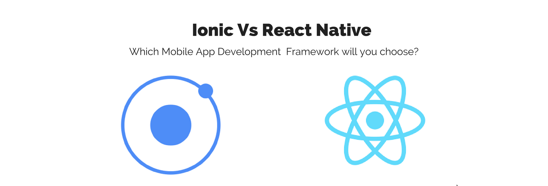 ionic-vs-react-native-for-hybrid-app-development